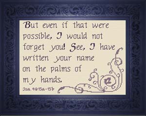 Written Your Name Isaiah 49:15b-16a
